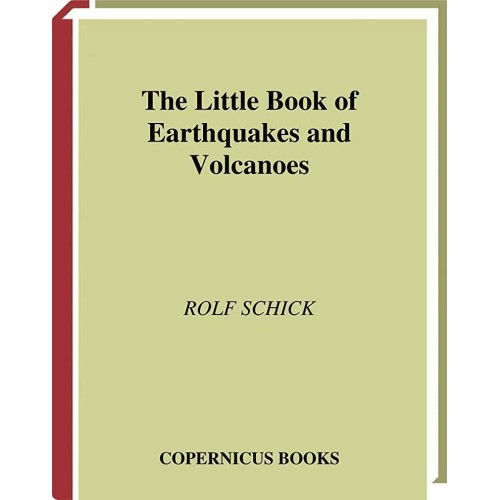 The Little Book Of Earth Quakes And Volcanoes...