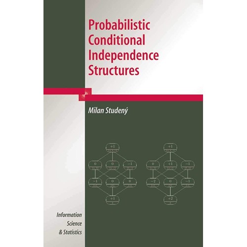 Probabilistic Conditional Independence Struct...