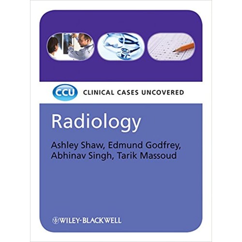 Radiology : Clinical Cases Uncovered (Pb 2009...