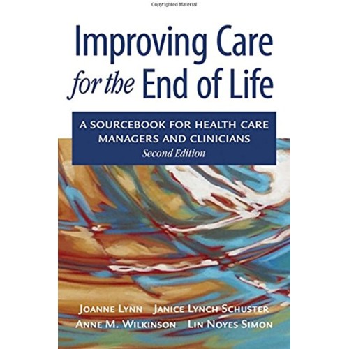 Improving Care For The End Of Life 2Ed (Hb 20...