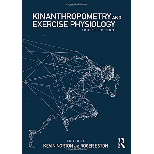 Kinanthropometry And Exercise Physiology 4Ed ...