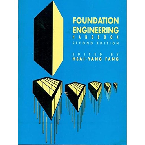 Foundation Engineering Handbook, 2E 