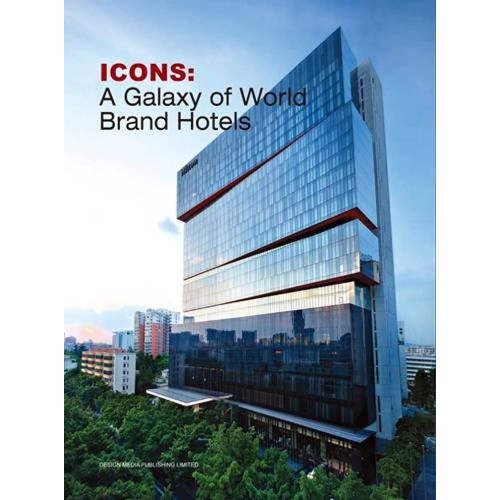 Icons A Galaxy Of World Brand Hotels (Hb 2013...