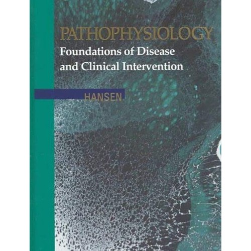 Pathophysiology - Foundations Of Disease And ...