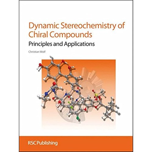 Dynamic Stereochemistry Of Chiral Compounds P...