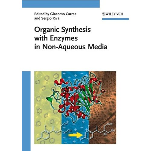 Organic Synthesis With Enzymes In Non-Aqueous...