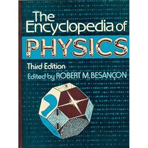 The Encyclopedia Of Physics 3Ed (Hb 1987)