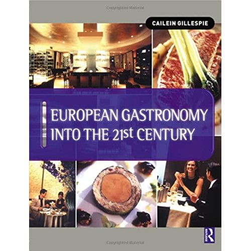 European Gastronomy Into The 21St Century 