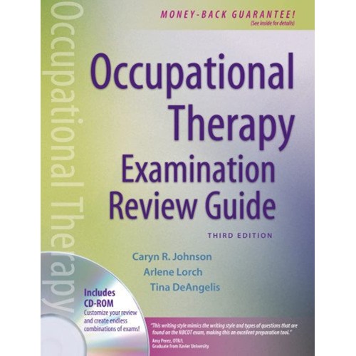 Occupational Therapy Examination Review Guide...