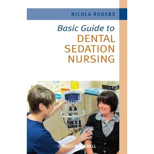 Basic Guide To Dental Sedation Nursing (Pb) 