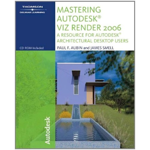 Mastering Autodesk Viz Render 2006 A Resource...