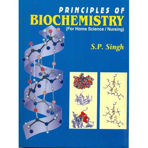 Principles Of Biochemistry (For Home Science/...