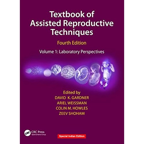 Textbook Of Assisted Reproductive Techniques ...