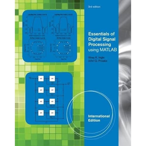 Essentials Of Digital Signal Processing Using...