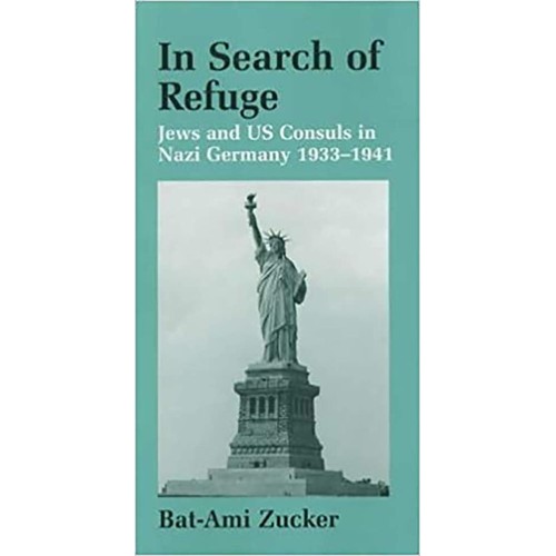 In Search Of Refuge Jews And Us Consuls In Na...