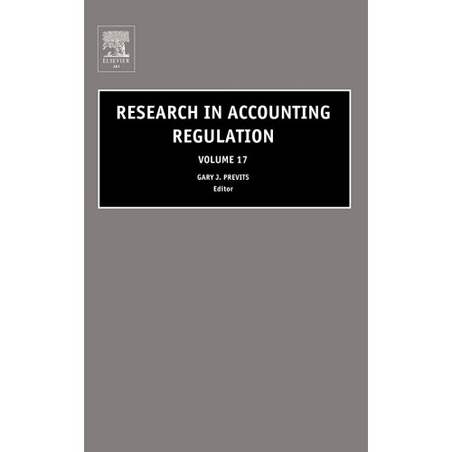 Research In Accounting Regulation Vol 17 