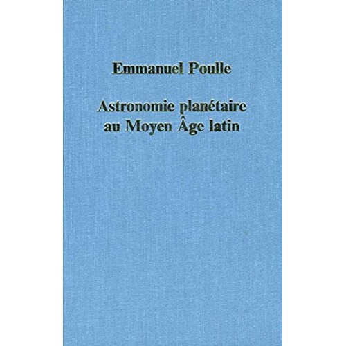 Astronomie Planetaire Au Moyen Age Latin Vol....