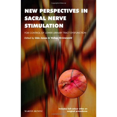 New Perspectives In Sacral Nerve Stimulation:...