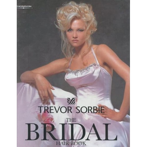 Trevor Sorbie The Bridal Hair Book (Hb 2005)