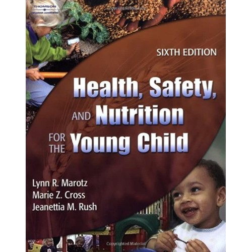 Health, Safety & Nutrition For The Young Chil...