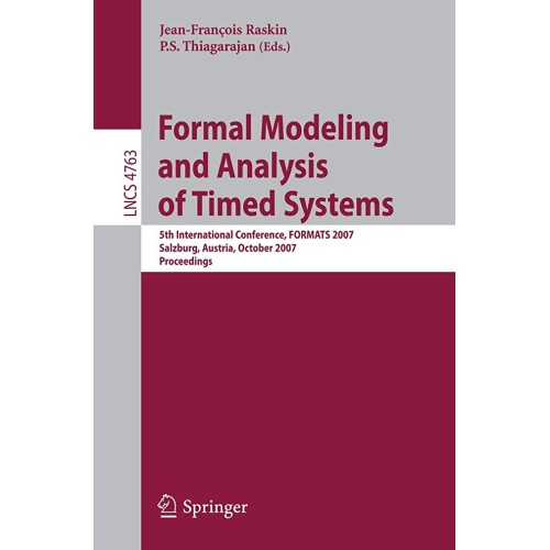 Formal Modeling And Analysis Of Timed Systems...