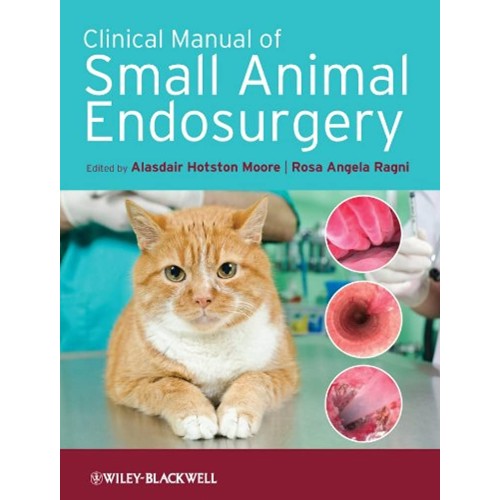 Clinical Manual Of Small Animal Endosurgery (...