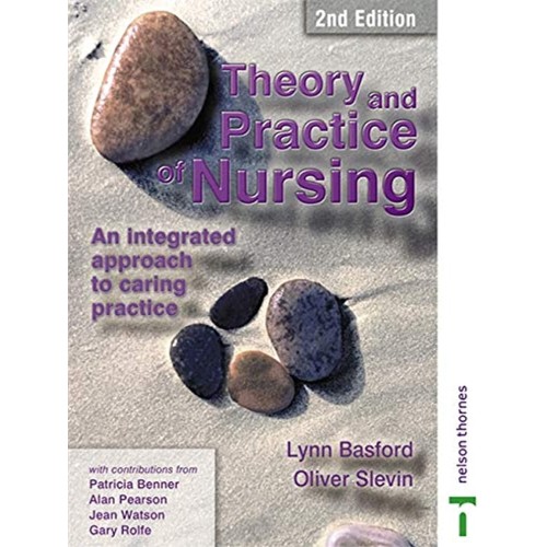 Theory And Practice Of Nursing: An Integrated...