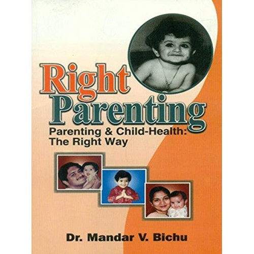 Right Parenting Parenting And Child Health Th...