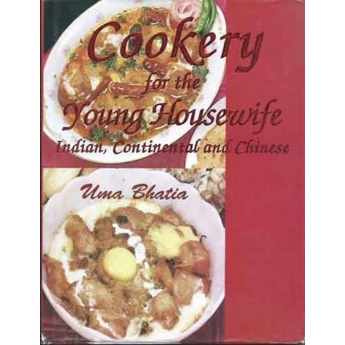 Cookery For The Young Housewife Indian, Conti...