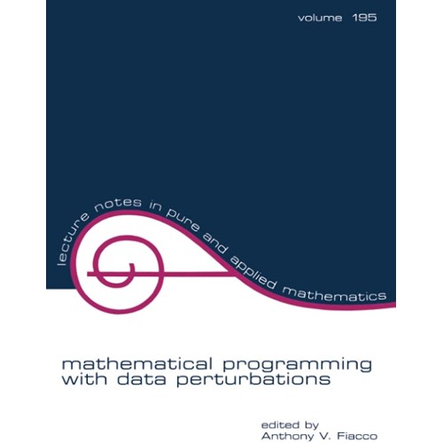 Mathematical Programming With Data Perturbati...