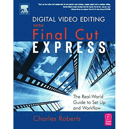 Digital Video Editing With Final Cut Express ...