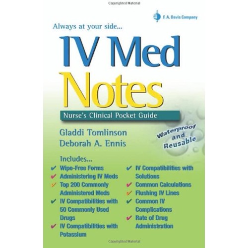 Iv Med Notes: Nurse'S Clinical Pocket Guide 