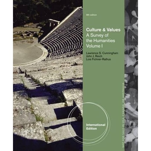 Culture And Values A Survey Of The Humanities...