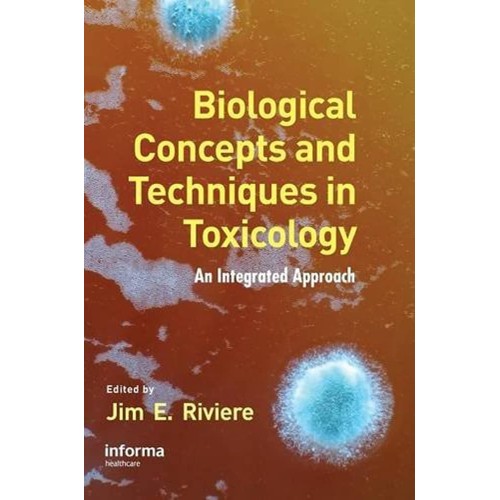 Biological Concepts And Techniques In Toxicol...