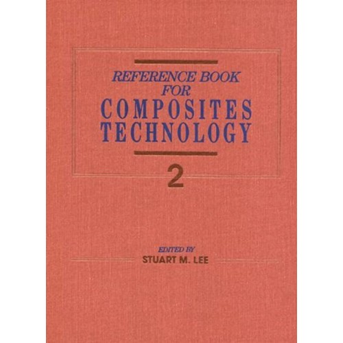 Reference Book For Composites Technology, Vol...