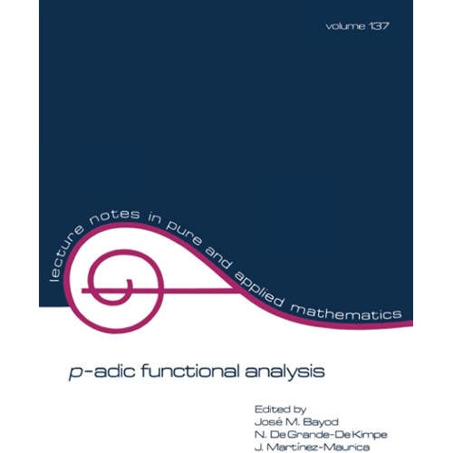 P Adic Functional Analysis Vol 137 (Pb 1991)