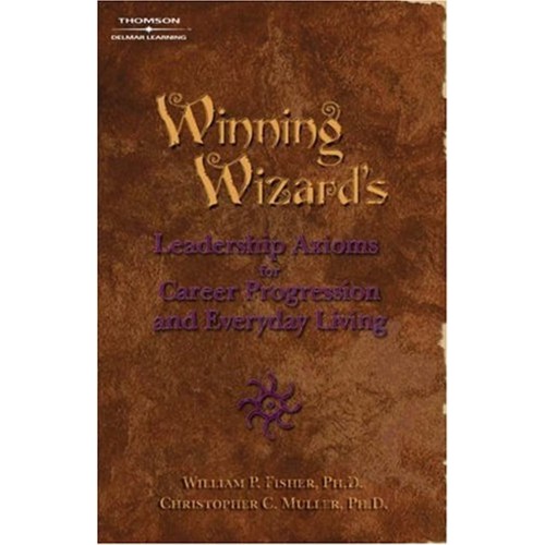 Winning Wizard'S Leadership Axioms For Career...