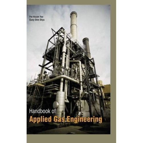 Handbook Of Applied Gas Engineering 3 Vol Set...