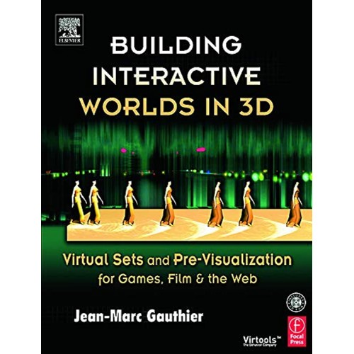 Building Interactive Worlds In 3 D 