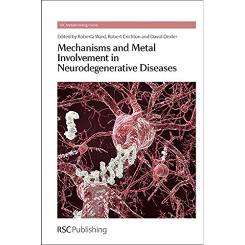 Mechanisms And Metal Involvement In Neurodege...