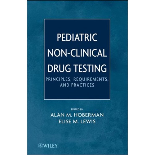 Pediarric Non-Clinical Drug Testing: Principl...