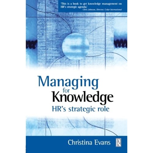 Managing For Knowledge Hr'S Strategic Role 