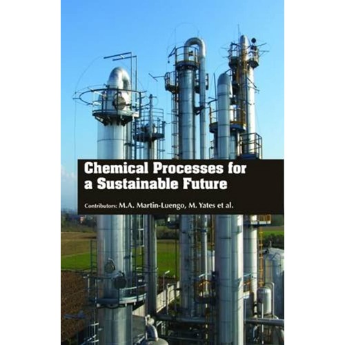 Chemical Processes For A Sustainable Future (...