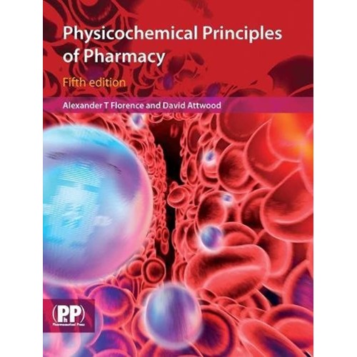 Physiochemical Principles Of Pharmacy, 5E 