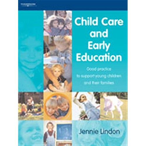 Child Care And Early Education: Good Practice...