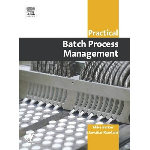 Practical Batch Process Management 