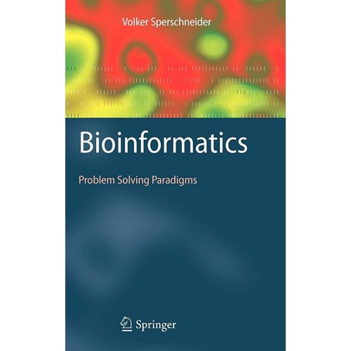 Bioinformatics: Problem Solving Paradigms 