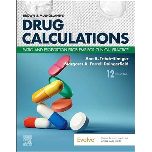 Brown And Mulhollands Drug Calculations Ratio...