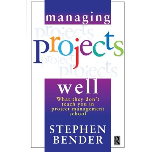 Managing Projects Well 