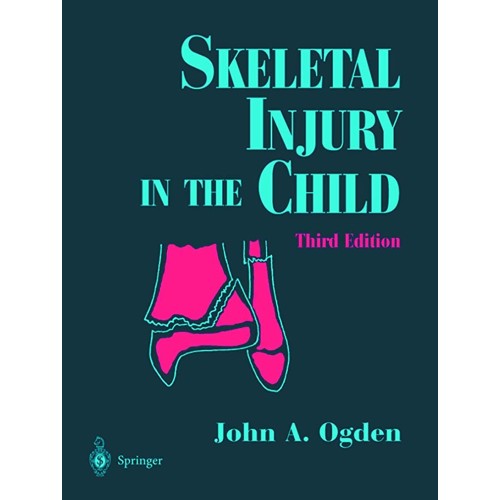 Skeletal Injury In The Child, 3E 